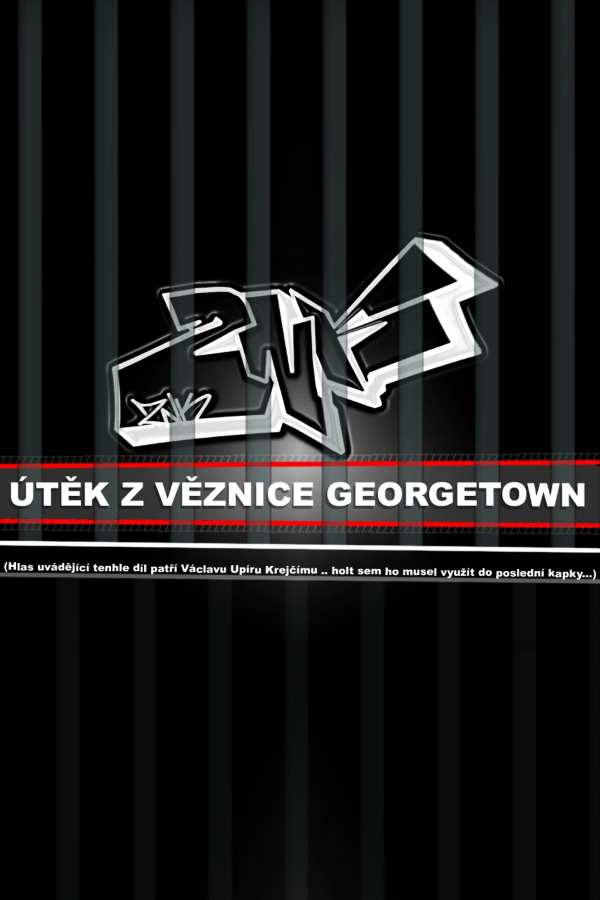 Život Není Krásný 7: Útěk z věznice Georgetown