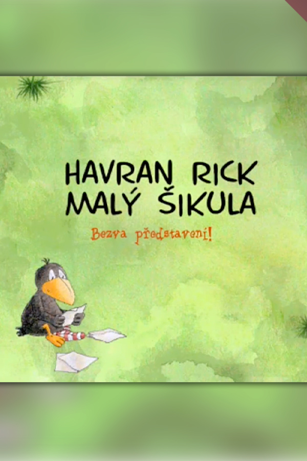 Havran Rick: Malý šikula – Bezva představení!