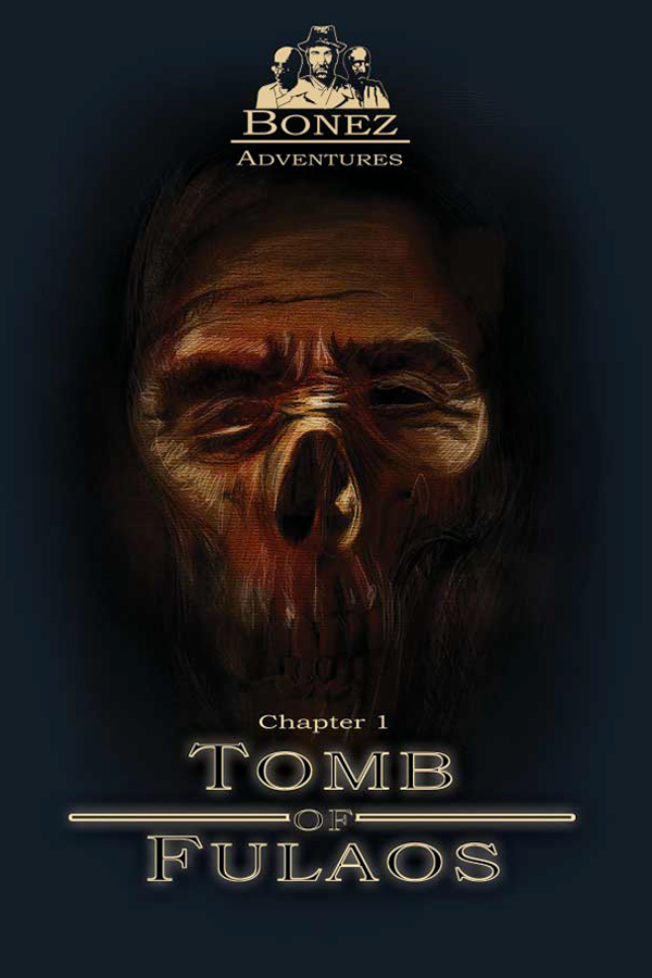 Bonez Adventures: Díl 1 – Fulaova hrobka