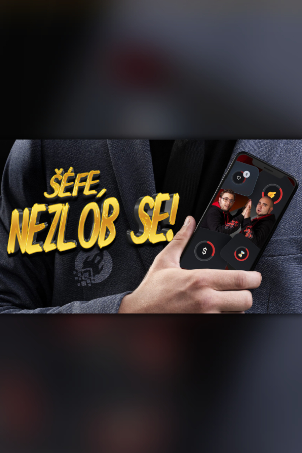 Šéfe, nezlob se!